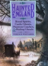 Haunted England By, Terence Whitaker Paperback 1987 - £7.95 GBP