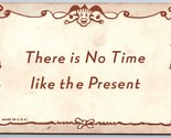 1940s Arcade Fortune Card Motto There is No Time Like the Present K5 - $6.88