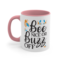 Be Nice or Buzz Off Accent Coffee Mug, 11oz - £14.89 GBP