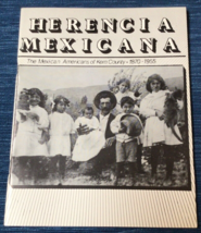 Vtg 1986 Herencia Mexicana Mexican Americans of Kern County Book 1870-1955 ~888A - $19.30
