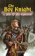 The Boy Knight A Tale Of The Crusades - £3.89 GBP