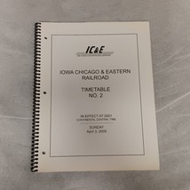 Iowa Chicago &amp; Eastern Railroad Timetable No 2 2005 24 Pages - £13.32 GBP