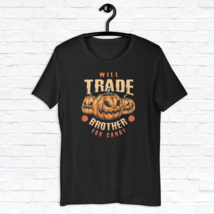 Halloween Trade Brother for Candy Shirt, Horror Scary Shirt, Spooky Season Shirt - £17.57 GBP+