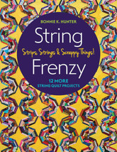 STRING FRENZY 12 Quilt Pattern Project Book 11322 Bonnie K Hunter - $24.74