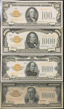Reproduction Set 1934 Gold Certificates $100, $1000,$10,000, $100,000 High Denom - $11.99