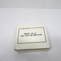 Tru-Spec Model TA-15 Amplifier UHF / VHF / FM - $17.99