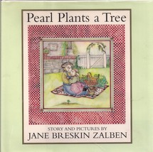 Pearl Plants a Tree by Jane Breskin Zalben - $5.50