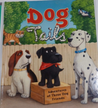 Dog Tails Adventures of Three Dog Friends Hardcover Book 2006 reader&#39;s d... - £4.55 GBP