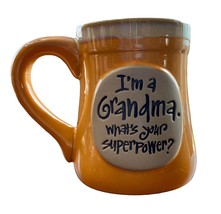 I’m A Grandma What’s Your Superpower Ceramic Mug 16 Oz Orange Gift For M... - $238.79 MXN
