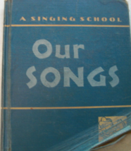 A Singing School, Our Songs: Editors Theresa Armitage, Peter W. Dykema a... - £27.65 GBP