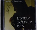 MICHAEL BRADLEY Lonely Soldier Boy SIGNED CD 2007 AOR By Robotech OST Mu... - $59.39