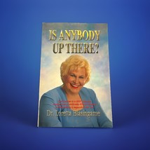 Is Anybody Up There? - Paperback Book By Dr. Loretta Blasingame - €21,46 EUR Is Anybody Up There? - Paperback Book By Dr. Loretta Blasingame - €21,46 EUR