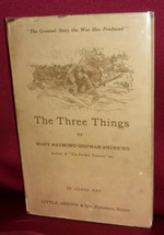 Mary Shipman Andrews THREE THINGS 1915 First ed Hardcover DJ Novel Silent Film - £36.15 GBP