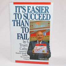 SIGNED It&#39;s Easier To Succeed Than To Fail By S. Truett Cathy Chick-fil-A HC DJ - $14.49