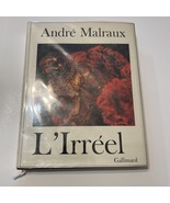 André Malraux L’irréel Gallimard Library Book 1974 French - $280.08 MXN