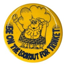 1960s Pinback Button Be On The Lookout Vintage Woman With Many Legs - £21.89 GBP