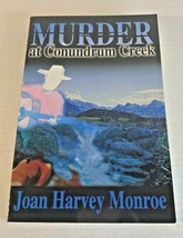 2001 Murder at Conundrum Creek by Joan Harvey Monroe Signed by Author Pb Book - £41.35 GBP