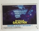 BattleStar Galactica Trading Card 1978 Vintage #6 Blast A Battlestar - £1.57 GBP