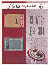 1957 Cutwork Crochet Patterns Lily Mills Book No 81 - $10.00