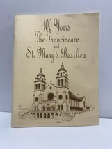 RARE 100 Years The Franciscans and St. Mary’s Basilica Phoenix Az  - £58.47 GBP
