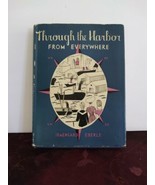 Through the Harbor From Everywhere by Eberle, Irmengarde Hardcover First... - £43.48 GBP