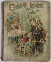 Child Lore : It’s Classics, Traditions and Jingles 1893 - £89.31 GBP