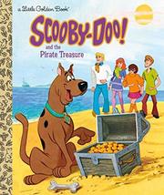 Scooby-Doo and the Pirate Treasure (Scooby-Doo) (Little Golden Book) [Hardcover] - £6.20 GBP