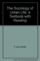 The sociology of urban life,: A text-book with readings (The Dryden Press socio - £44.11 GBP