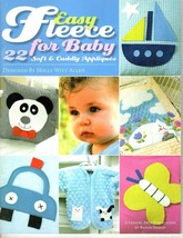 Leisure Arts Easy Fleece for Baby 22 Soft and Cuddly Appliques 2005 - $9.37