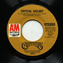 Carpenters - Goodbye To Love / Crystal Lullaby 45 rpm Vinyl 7&quot; Single 1367-S - £9.77 GBP