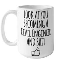 Look At You Becoming A Civil Engineer, Graduation Gifts, Engineering Graduates,  - £13.54 GBP