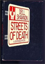 Streets of death [Jan 01, 1976] Shannon, Dell - £11.53 GBP