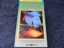 A Popular Guide to Tropical Aquarium Fishes by Dick Mills - £7.87 GBP