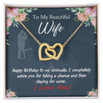 To My Wife Birthday Message Wife I Completely Adore Inseparable Necklace - £53.11 GBP+