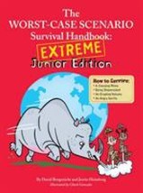The Worst-Case Scenario Survival Handbook: Extreme Junior Edition by David Borge - £7.05 GBP