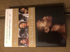 Why I Love Black Women [Hardcover] Michael Eric Dyson - £39.89 GBP