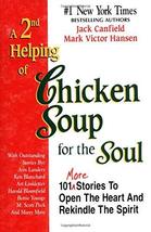 A 2nd Helping of Chicken Soup for the Soul Canfield, Jack and Hansen, Mark Victo - £5.48 GBP