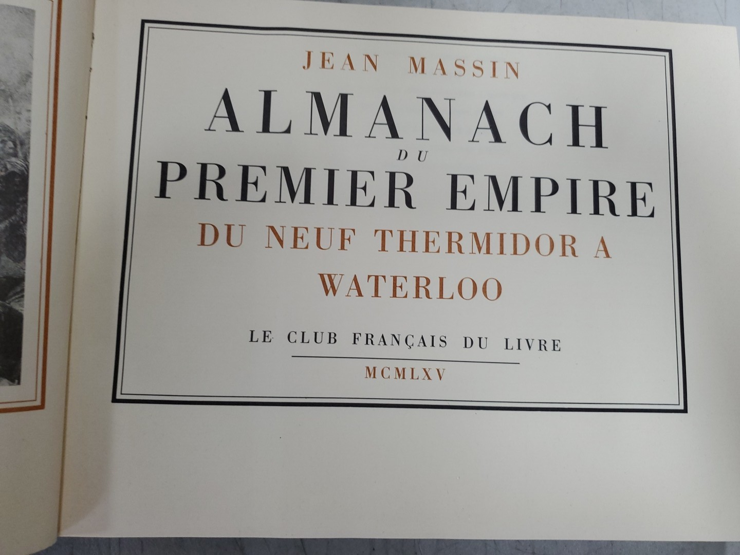 Almanach du premier empire du neuf thermidor à Waterloo by Jean Massin H... - $18.80