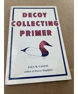 DUCK DECOY PRIMER,  1978 BY PAUL W. CASSON - €18,49 EUR
