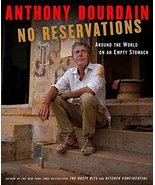 No Reservations: Around the World on an Empty Stomach [Hardcover] Anthon... - £31.60 GBP