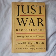 Just War Reconsidered: Strategy, Ethics, and Theory (Battles and Campaigns Seri - £43.51 GBP