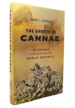 Robert L. O&#39;connell The Ghosts Of Cannae Hannibal The Darkest Hour Of The Roman - £36.00 GBP