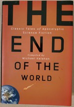 The End of the World: Classic Tales of Apocalyptic Science Fiction - $4.50