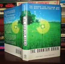 Satinover, Jeffrey THE QUANTUM BRAIN The Search for Freedom and the Next Generat - £37.50 GBP