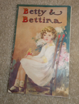 Vintage 1910s Childrens Story Booklet - Betty &amp; Bettina - £15.01 GBP