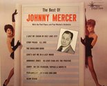 The Best Of Johnny Mercer Vinyl LP Record [Vinyl] - $15.63