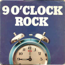 9 O&#39;Clock Rock [Vinyl] - £11.98 GBP