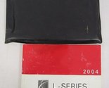 2004 Saturn L-Series Owners Manual book [Paperback] Saturn - £39.28 GBP