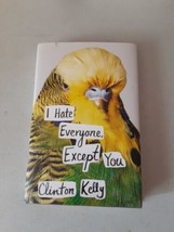 SIGNED I Hate Everyone, Except You - Clinton Kelly (Hardcover, 2017) VG, 1st - £9.48 GBP