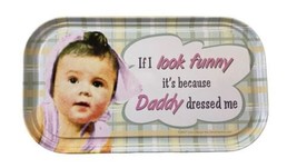 Vandor Daddy Dressed Me Funny  Tin Refrigerator Magnet lol - £5.40 GBP